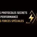 Les Protocoles Secrets de Performance des Forces Spéciales
