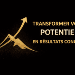 Transformer votre Potentiel en Résultats Concrets : Le Programme “Déclencheur”